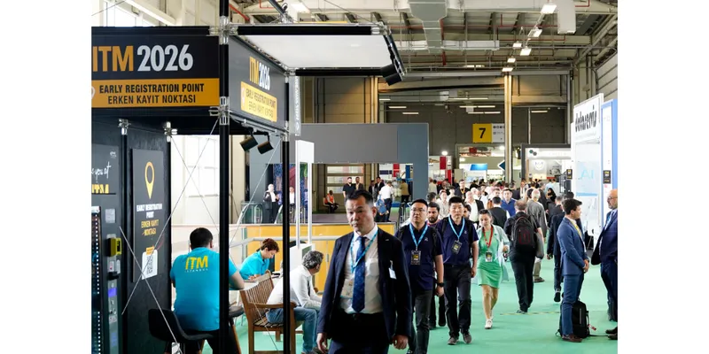 ITM 2026 to Bring Together Global Textile Machinery Manufacturers and Investors in Istanbul